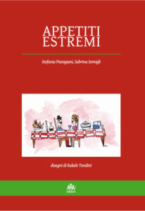 Appetiti Estremi. libro di Stefania Pianigiani e Sabrina Somigli